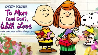 Watch Full Move Snoopy Presents -To Mom and Dad With Love 2022 For Free : Link in Description