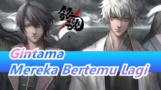 [Gintama] Adegan Pertempuran Penentu Rakuyou, Mereka Bertemu Lagi Setelah 10 Tahun, Mengharukan