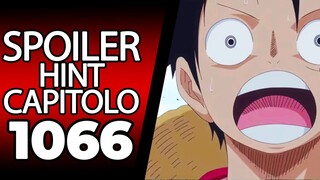 ONE PIECE SPOILER 1066 (HINT): PREPARA IL TUO CUORE! QUESTO CAPITOLO È L'APICE: ASPETTATIVE AL TOP
