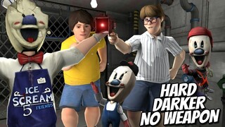 Ice Scream Challenge | Hard Mode Darker Tanpa Senjata - ICE SCREAM 5 Friend