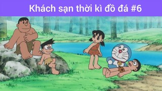 Khách sạn thời kì đồ đá p6