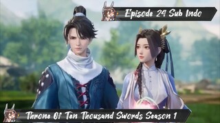 [ EPISODE 24 ] Throne Of Ten Thousand Swords - 1080p Super Duper HD Sub Indo