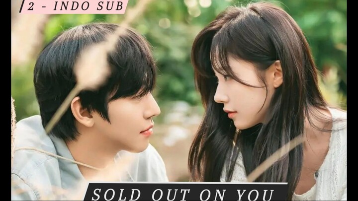 EP 2 (INDO SUB) Sold Oüt on you