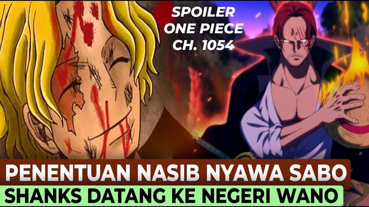 SPOILER OP. CH. 1054 !!! NASIB SABO MULAI DISOROT, SHANKS DATANG KE NEGERI WANO #onepiece
