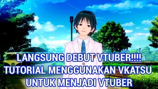 Tutorial Menjadi Virtual Youtuber VTUBER Dengan Perangkat Seadanya di V Katsu Steam