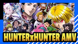 [HUNTERxHUNTER] AMV