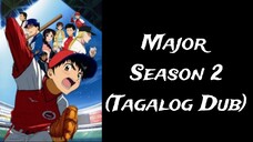 Major - Season 2 Episode 1 (Tagalog Dub)