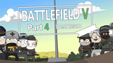 [Battlefield V] Hoạt Hình Hài Hước Phần 4