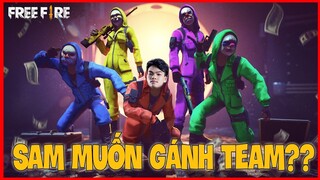 [GARENA FREE FIRE ]  SAM CŨNG MUỐN GÁNH TEAM MÀ KHÔNG THÀNH