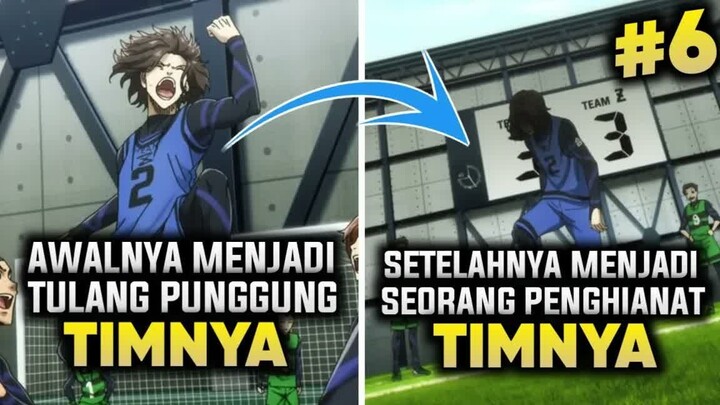 Penghianatan paling mengejutkan dalam tim z - Alur Cerita Anime Blue Lock Part 6
