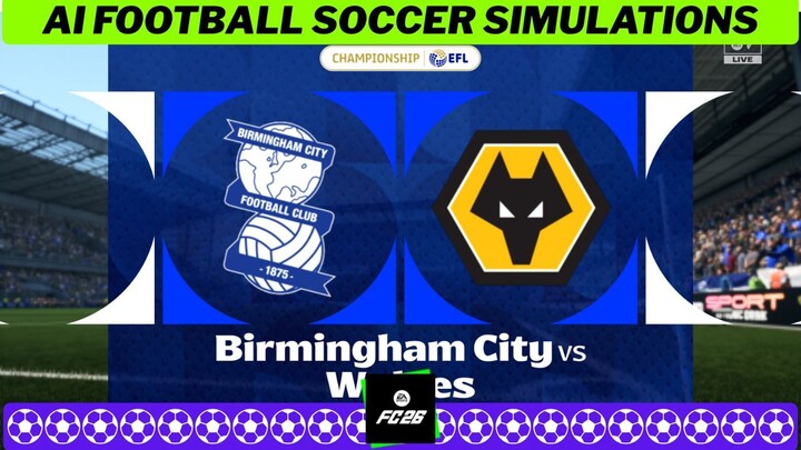 Birmingham City F.C. vs Wolverhampton Wanderers F.C. ⚽🏴󠁧󠁢󠁥󠁮󠁧󠁿EFL Championship 2026 27 Matchda