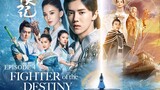 FIGHTER OF THE  DESTINY Episode 4 Tagalog Dubbed