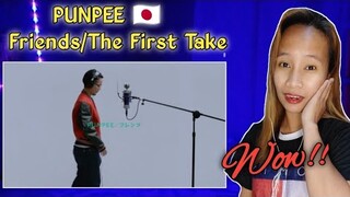 PUNPEE - Friends/ The First Take ||  Reaction