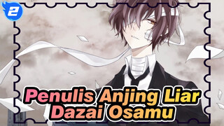 [Penulis Anjing Liar/Dazai Osamu] Dazai Osamu (Dazai33) Berbicara Tentang Hidup_2