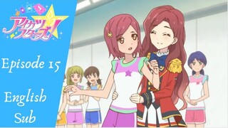 Aikatsu Stars! Episode 15, The Moon and The Sun (English Sub)