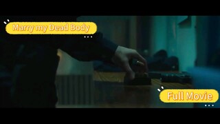 Marry my Dead Body Full Movie(BL Movie)Taiwan [Eng Sub]