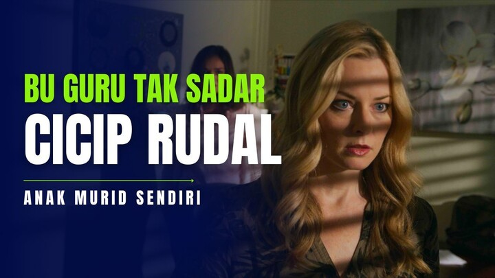 TAK SADAR CICIP RUDAL MURID - ALUR FILM COCOK TANAM