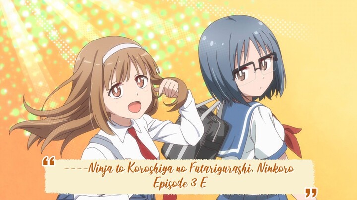 ----Ninja to Koroshiya no Futarigurashi, Ninkoro Episode 3 ENGLISH SUBBED----