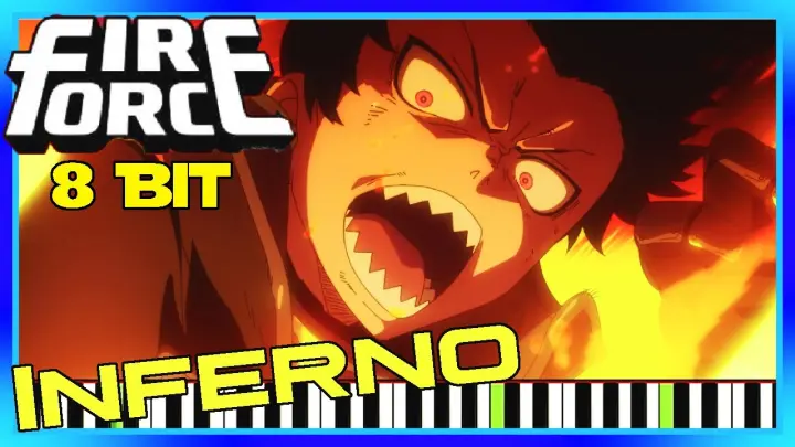 Fire Force OPENING Inferno Cover [8 Bit] Synthesia