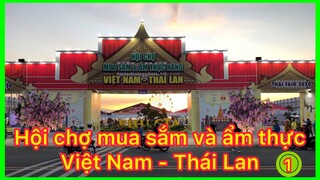 HỘI CHỢ MUA SẮM & ẨM THỰC HÀNG VIỆT NAM VÀ THÁI LAN Ở RẠCH GIÁ - KIÊN GIANG #P1