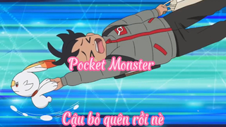 Pocket Monster _Tập 11 Cậu bỏ quên rồi nè
