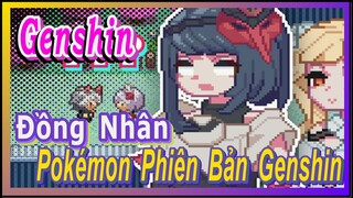 [Genshin, Đồng Nhân] Pokémon Phiên Bản Genshin 3