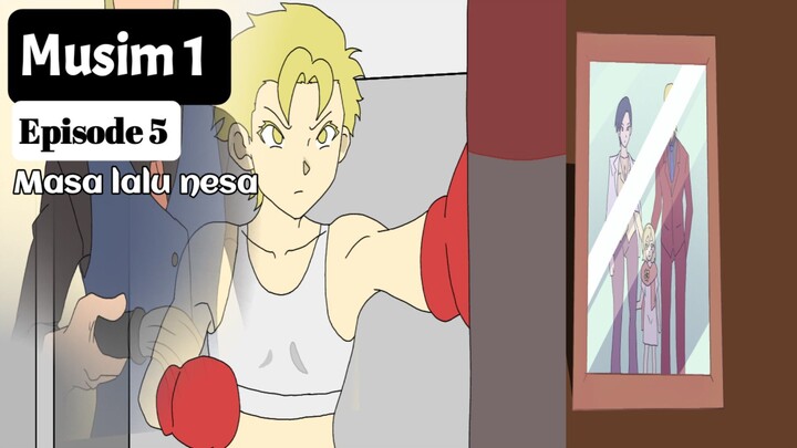 Episode 5 | Masa lalu nesa