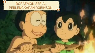 DORAEMON SERIAL ""PERLENGKAPAN ROBINSON""