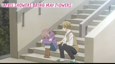April Showers Bring May Flowers [ EP11 PART15 ]