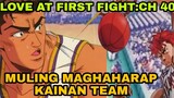 SLAMDUNK LOVE AT FIRST FIGHT:CH 40 PAGHAHANDA NI SAKURAGI SA MULING LABAN NG KAINAN DITO MASUSUBUKAN