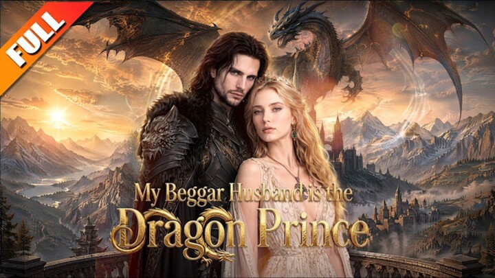 My Beggar Husband The Dragon Prince