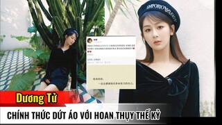 [Góc Tin Tức ] Dương Tử chính thức rời Hoan Thụy | Tự do phát triển sự nghiệp, fan mừng như mở hội.