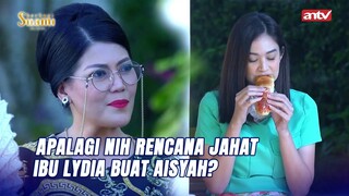 Niat Usil ke Aisyah eh Ibu Lydia Kena Batunya! | Berbagi Suami ANTV 13 (6/8)
