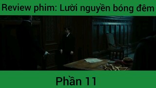 Review phim: Lười nguyền bóng đêm phần 11