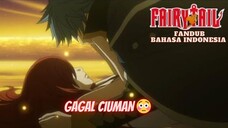 (FANDUB INDO) FAIRY TAIL - GAGAL CIUMAN