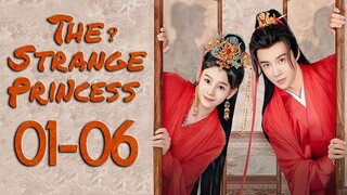 🇨🇳EPS1-6 The Strange Princess 2024