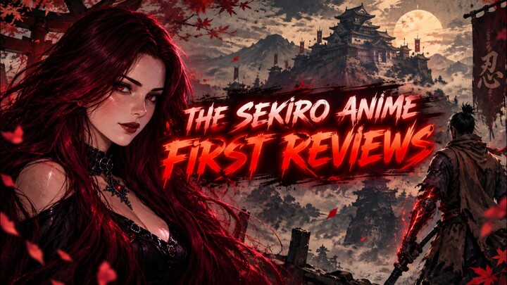 New Anime The Sekiro: No Defeat Reviews Are...