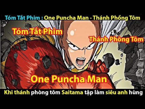 [TÓM TẮT PHIM ]  ONE PUNCH MAN - THÁNH PHỒNG TÔM - SAITAMA OVA ( PHẦN 1)  || TỚ REVIEW PHIM