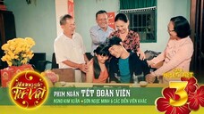 Phim ngắn_ Tết Đoàn Viên - NSND Kim Xuân_ Sơn Ngọc Minh