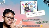 Tanggal Rilis Uzaki Chan Season 2, Kok Lama Banget yaa??? ||Request Subscriber