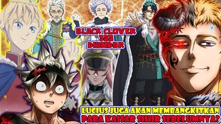 DIUNDUR [Black Clover 355] Lucius Juga Akan Membangkitkan Para Kaisar Sihir Sebelumnya❓ Mungkinkah❓❓