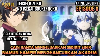 CAIN HAMPIR MENGHANCURKAN AKADEMI & MUNCULNYA PRIA UTUSAN DEWA, ALUR CERITA TENSEI KIZOKU EPISODE 8