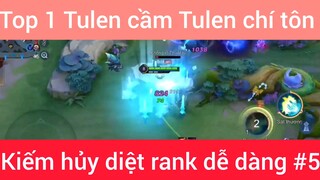 Top 1 Tulen cầm Tulen chí tôn #5