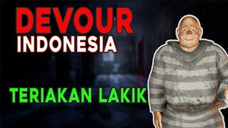 DEVOUR INDONESIA - TERIAKAN LAKIK