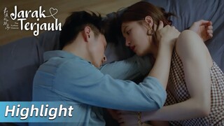 Highlight EP13 Lucunya Qin Yunsheng cemburu | The Furthest Distance | WeTV【INDO SUB】