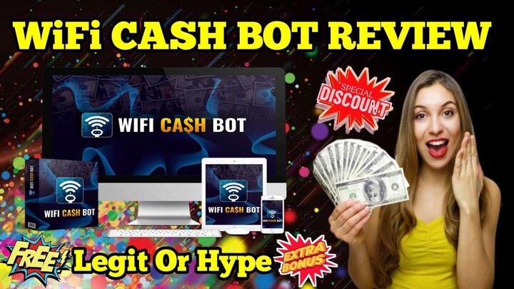 WiFi CASH BOT Review: Legit Or Hype?