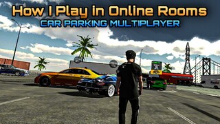This is How I Play in Online Room... Car Parking Multiplayer New Update