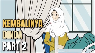 KEMBALINYA DINDA PART 2 - Animasi Sekolah
