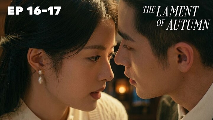 The Lament of Autumn Episode 16-17 Subtitle Bahasa Indonesia