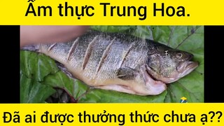 Ẩm thực Trung Hoa - Không thể bỏ qua